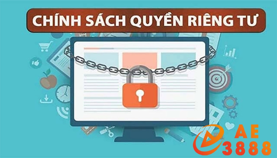 những chính sách quyền riêng tư người dùng tại ae3888