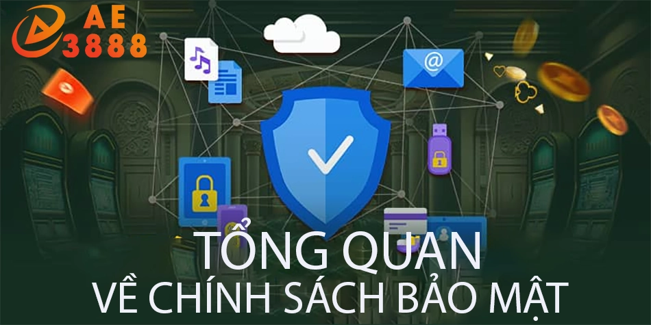 những tổng quan về chính sách bảo mật AE3888
